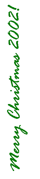 Text Box: Merry Christmas 2002!